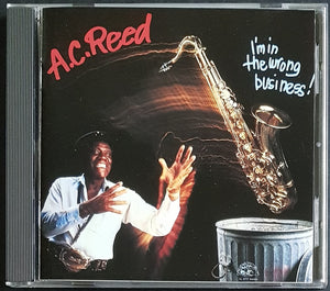 Reed, A.C. - I'm In The Wrong Business