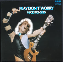 Load image into Gallery viewer, Mick Ronson - Play Don&#39;t Worry