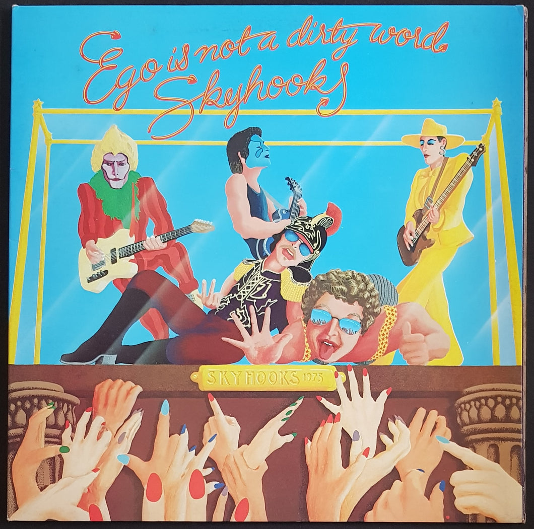 Skyhooks - Ego Is Not A Dirty Word