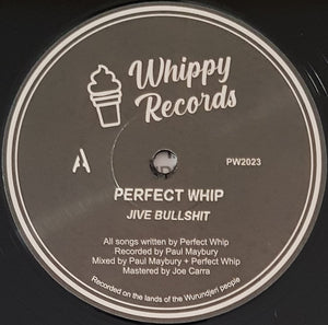 Perfect Whip - Jive Bullshit