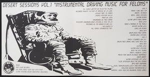Desert Sessions - Vol I. Instrumental Driving Music For Felons