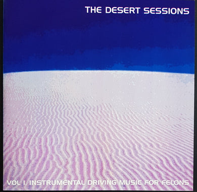 Desert Sessions - Vol I. Instrumental Driving Music For Felons