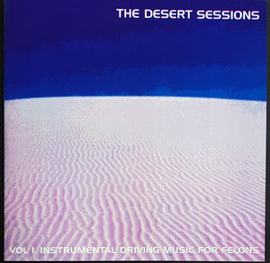 Desert Sessions - Vol I. Instrumental Driving Music For Felons