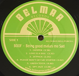 Boof The Band - Being Good Makes Me Sad