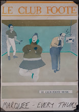 Load image into Gallery viewer, Le Club Foote - Marquee - Every Thurs