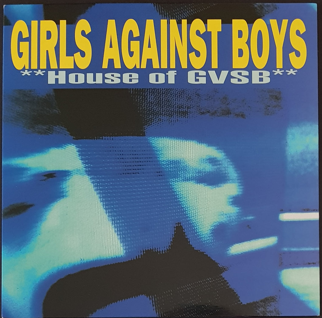 Girls Against Boys - **House Of GVSB**