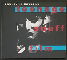 Load image into Gallery viewer, Rowland S. Howard- Teenage Snuff Film