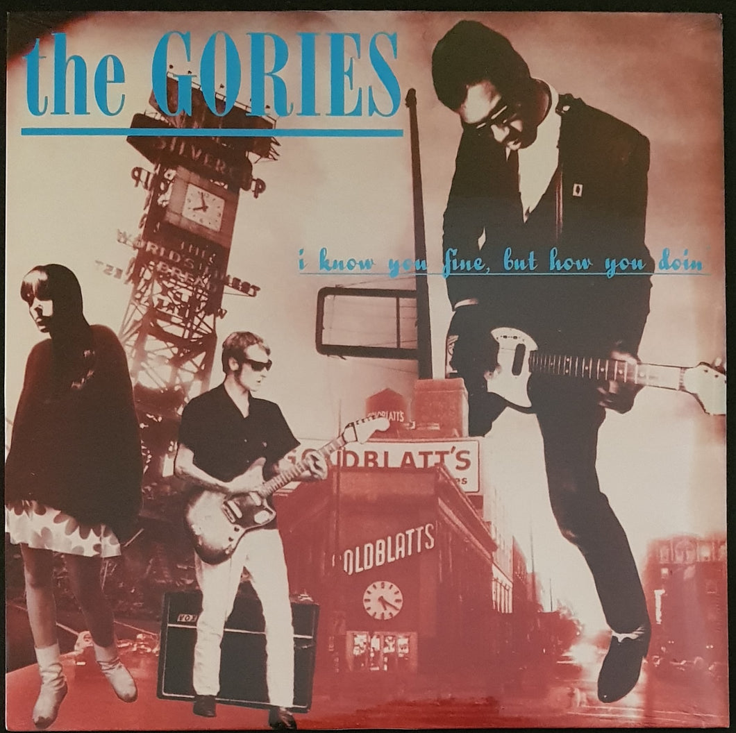 Gories - I Know You Fine, But How You Doin'