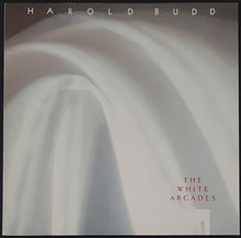 Load image into Gallery viewer, Budd, Harold - The White Arcades