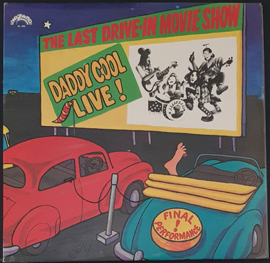 Daddy Cool - The Last Drive-In Movie Show! Daddy Cool Live