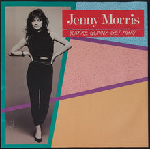 Load image into Gallery viewer, Morris, Jenny - You're Gonna Get Hurt