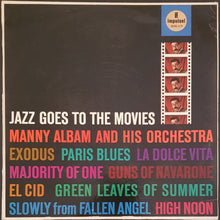 Load image into Gallery viewer, Manny Albam And His Orchestra - Jazz Goes To The Movies