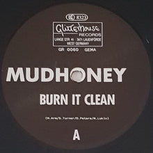 Load image into Gallery viewer, Mudhoney - Burn It Clean