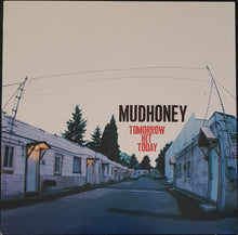 Load image into Gallery viewer, Mudhoney - Tomorrow Hit Today