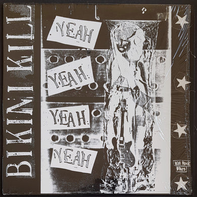 Bikini Kill - Yeah Yeah Yeah Yeah / Our Troubled Youth