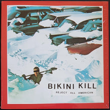 Load image into Gallery viewer, Bikini Kill - Reject All American