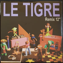 Load image into Gallery viewer, Le Tigre - Remix 12&quot;