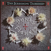 Load image into Gallery viewer, Screaming Tribesmen - Bones + Flowers