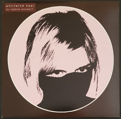 Whirlwind Heat - Do Rabbits Wonder?