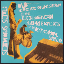 Load image into Gallery viewer, Jon Spencer Blues Explosion - Sideways Soul: Dub Narcotic Sound System Meets The Jon Spencer Blues Explosion In A Dancehall Style!