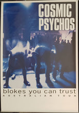 Load image into Gallery viewer, Cosmic Psychos - Blokes You Can Trust Australian Tour