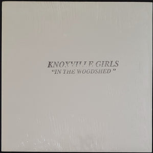 Knoxville Girls - In The Woodshed