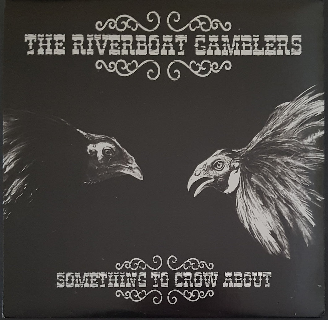 Riverboat Gamblers - Something To Crow About