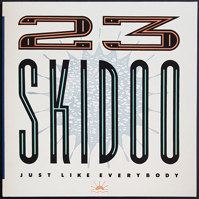 23 Skidoo - Just Like Everybody