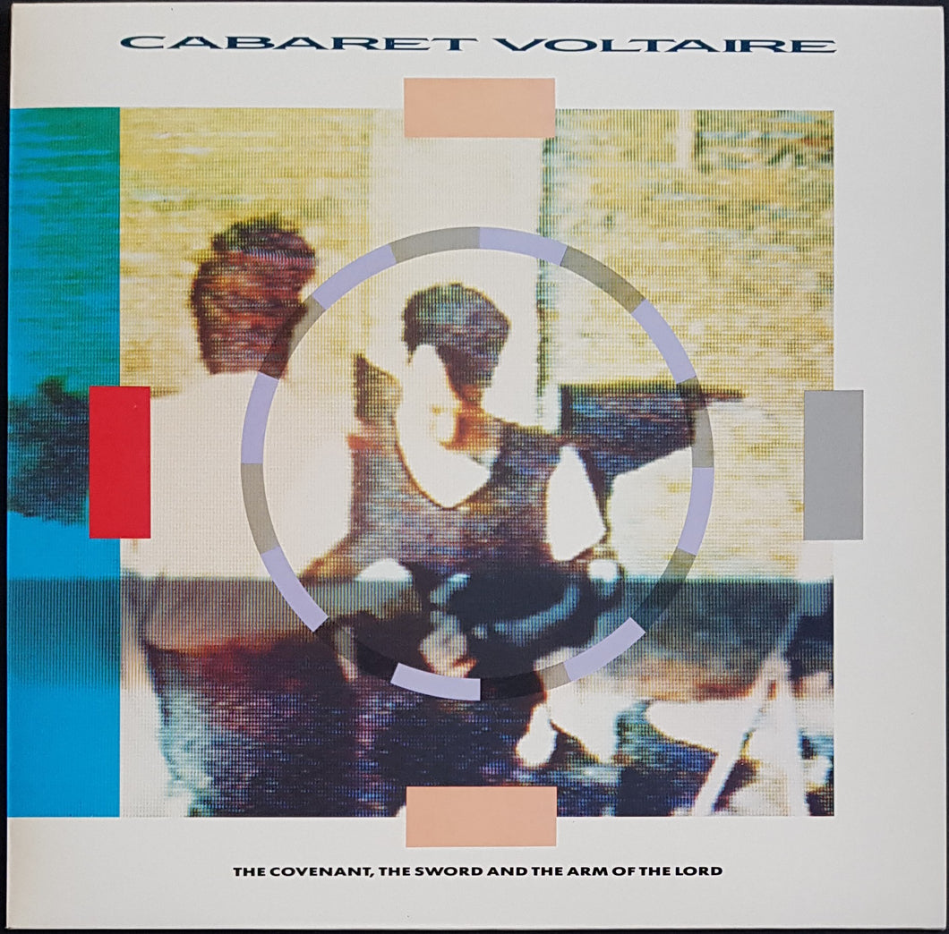 Cabaret Voltaire - The Covenant, The Sword And The Arm Of The Lord