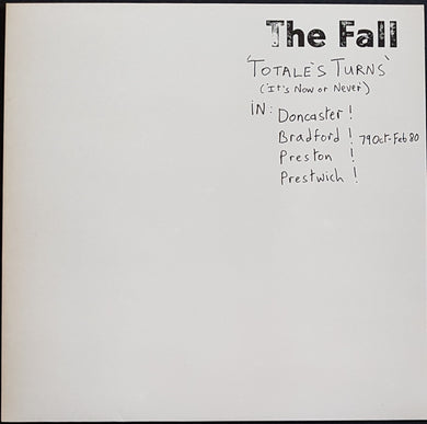 The Fall - Totale's Turns (It's Now Or Never)