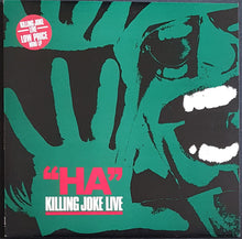 Load image into Gallery viewer, Killing Joke - &quot;HA&quot; Killing Joke Live