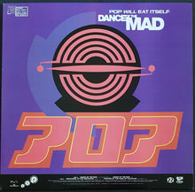 Load image into Gallery viewer, Pop Will Eat Itself - Dance Of The Mad
