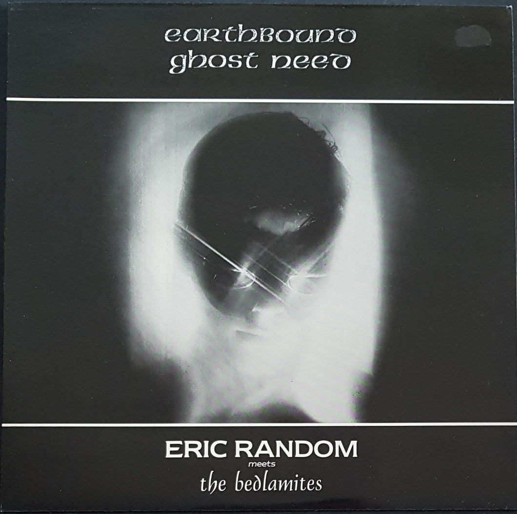 Eric Random Meets The Bedlamites- Earthbound Ghost Need