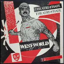 Load image into Gallery viewer, Theatre Of Hate - Westworld