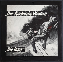 Load image into Gallery viewer, Die Haut - Der Karibische Western