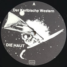 Load image into Gallery viewer, Die Haut - Der Karibische Western
