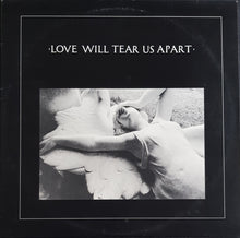 Load image into Gallery viewer, Joy Division - Love Will Tear Us Apart