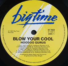 Load image into Gallery viewer, Hoodoo Gurus - Blow Your Cool!