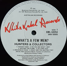 Load image into Gallery viewer, Hunters &amp; Collectors - What&#39;s A Few Men?