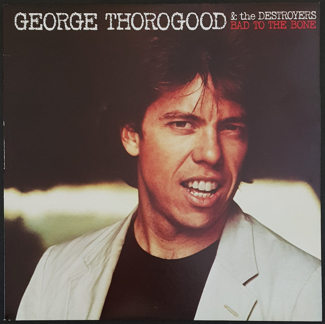 George Thorogood And The Destroyers- Bad To The Bone