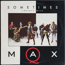 Load image into Gallery viewer, Max Q - (INXS)- Sometimes (Future Mix)