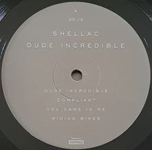 Load image into Gallery viewer, Shellac - Dude Incredible