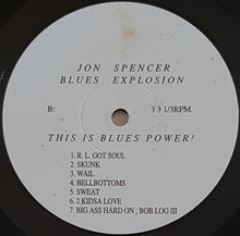 Load image into Gallery viewer, Jon Spencer Blues Explosion - This Is Blues Power!