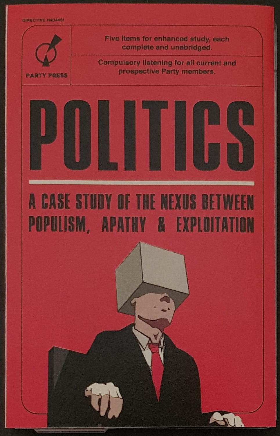 Worker & Parasite - POLITICS: A Case Study of the Nexus between Populism, Apathy & Exploitation