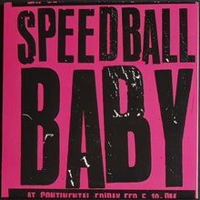 Load image into Gallery viewer, Speedball Baby - Speedball, Baby