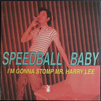 Speedball Baby - I'm Gonna Stomp Mr. Harry Lee
