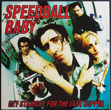 Speedball Baby - Get Straight For The Last Supper