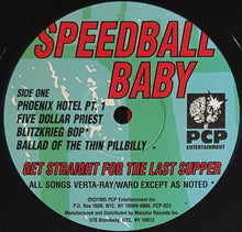 Load image into Gallery viewer, Speedball Baby - Get Straight For The Last Supper