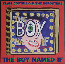 Load image into Gallery viewer, Elvis Costello &amp; The Imposters- The Boy Named If