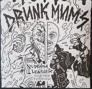 Drunk Mums - Denim And Leather, Together Forever